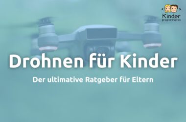 Ratgeber Drohne für Kinder