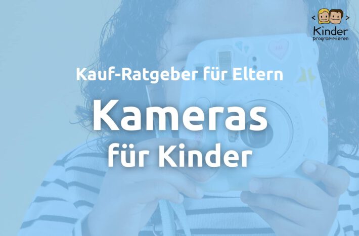 Kameras für Kinder: Diese Kinderkameras eignen sich