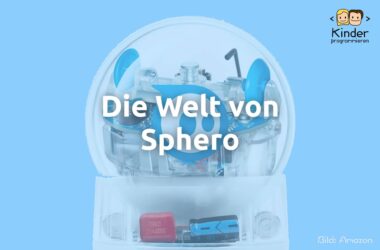 Sphero Roboter und Kinderspielsachen im Überblick